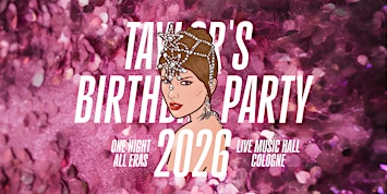 Just Taylor Birthday Special • Live Music Hall • Köln