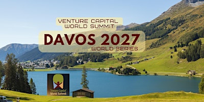 Davos 2027 Venture Capital World Summit