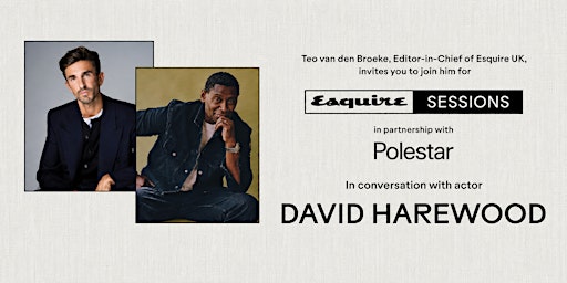 Esquire Sessions with David Harewood in partnership with Polestar