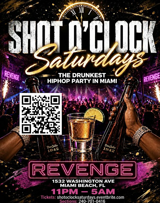 SHOT O CLOCK SATURDAYS ! THE DRUNKEST HIPHOP PARTY IN  MIAMI