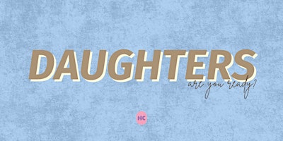 DAUGHTERS
