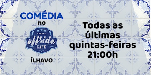Noite de Comédia Offside  - Ílhavo