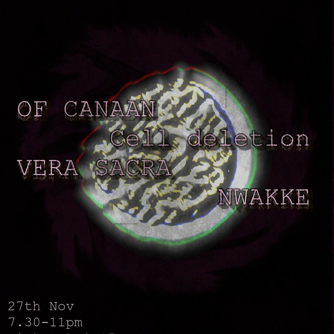 Forecast- Of Canaan, Cell deletion, Vera Sacra, NWAKKE