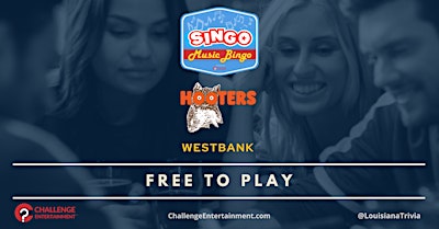 Weekly SINGO Music Bingo Nights at Hooters - Westbank