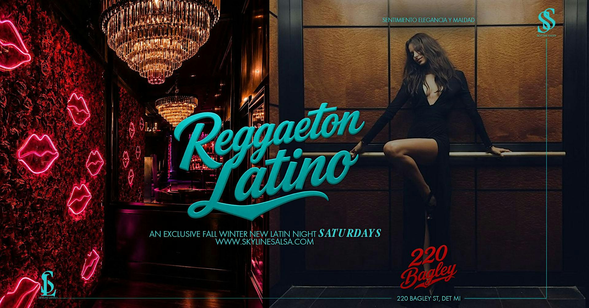 Reggaeton Latino- at The New 220 Bagley Night Club