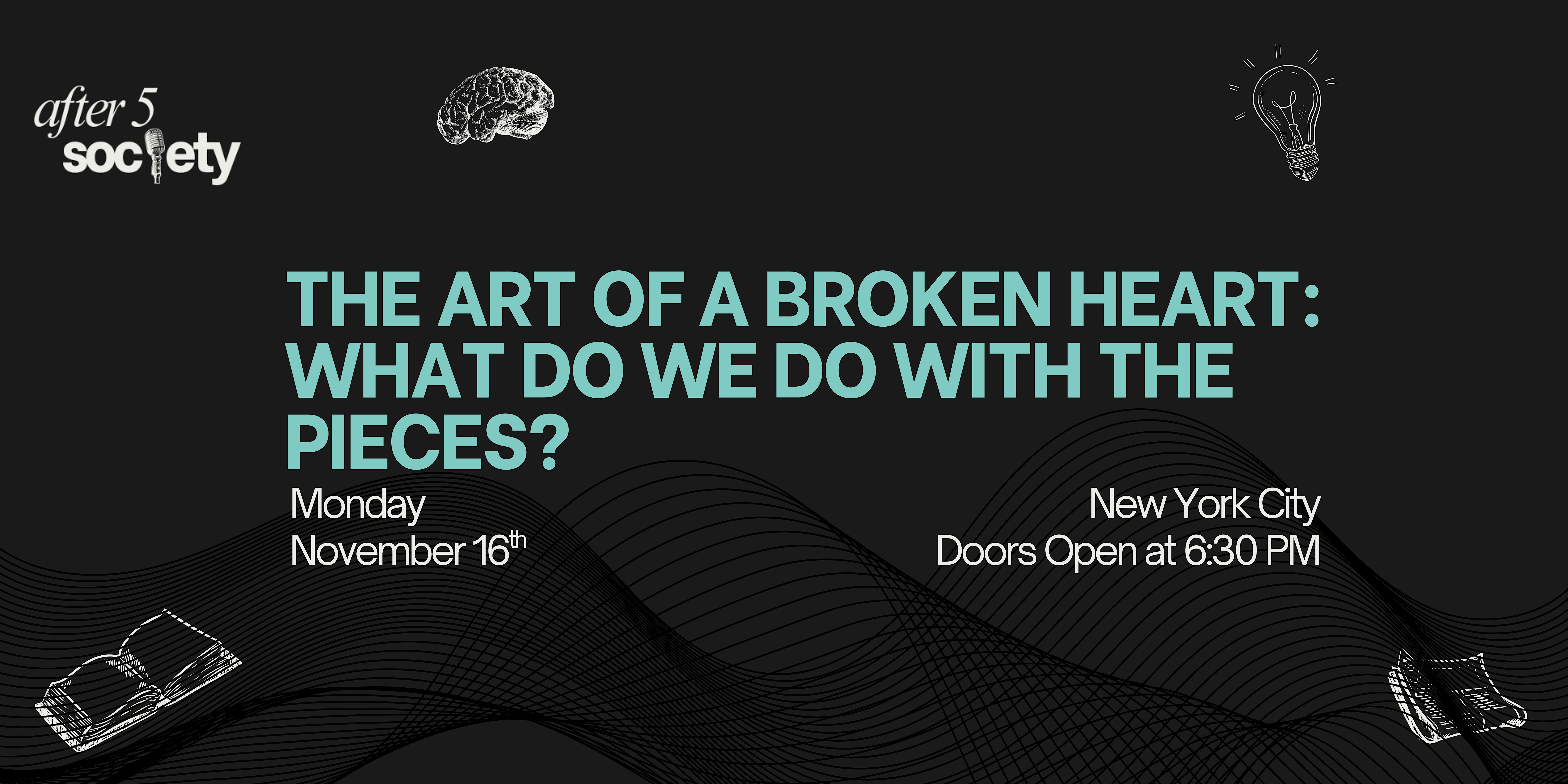 After5NewYork - The Art of a Broken Heart: What Do We Do With the Pieces?