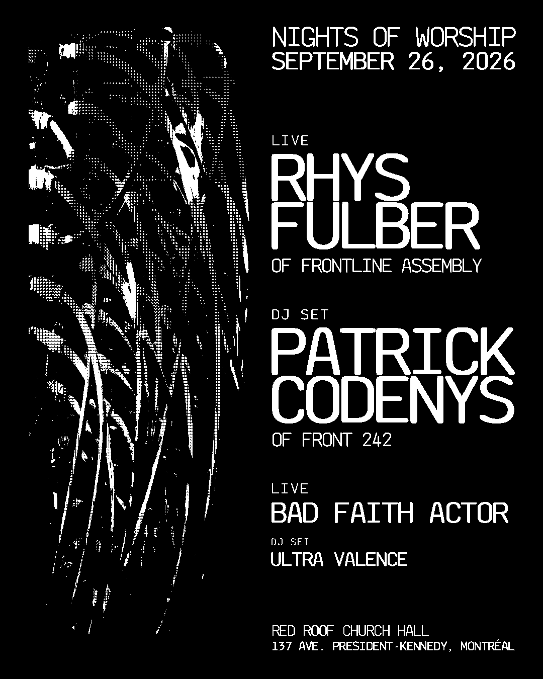 Rhys Fulber (Frontline Assembly) Live Set and Patrick Codenys (Front 242) Dj Set + Invité
