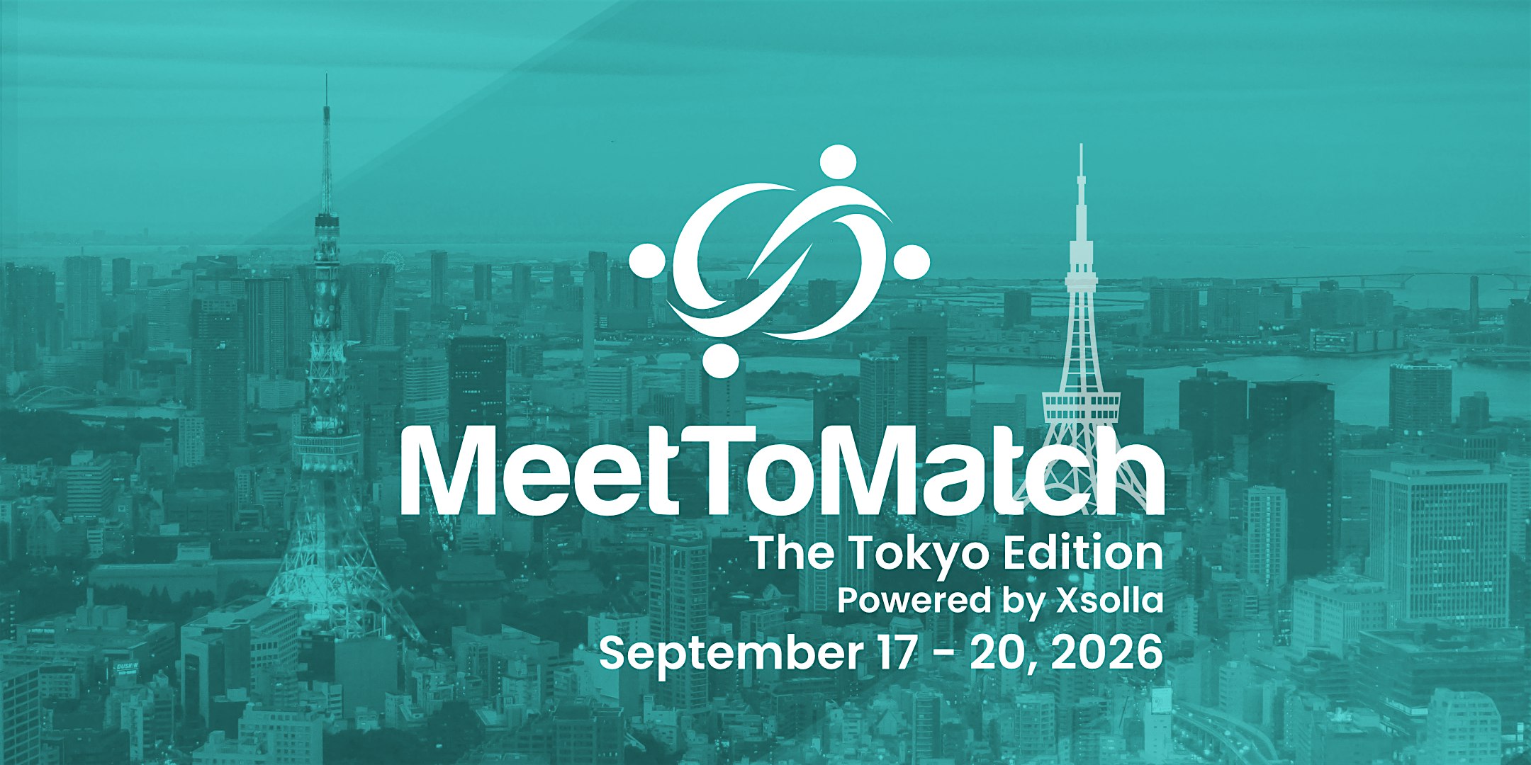 MeetToMatch - The Tokyo Edition 2026, powered by Xsolla