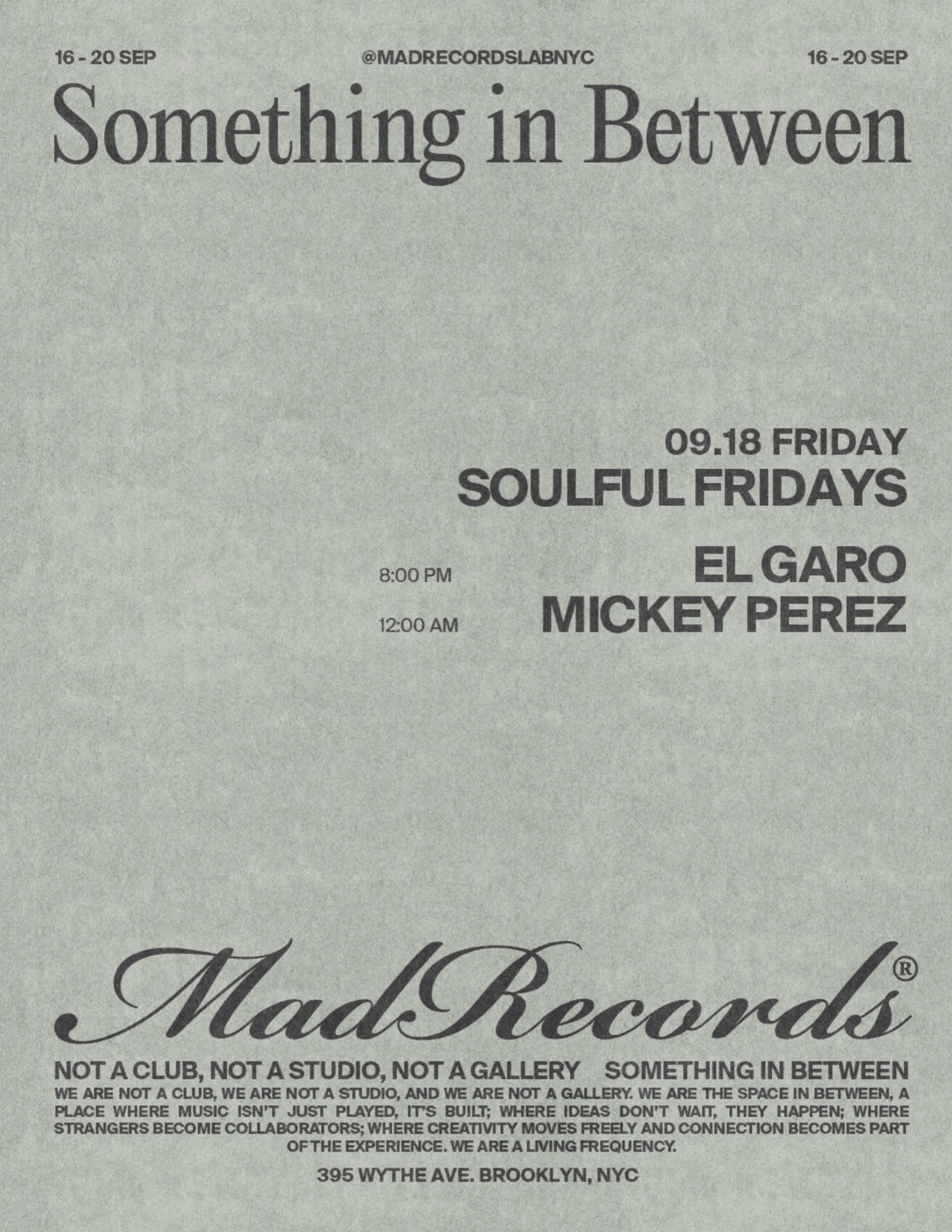 Mad Records. SOULFUL FRIDAYS: Mickey Perez / EL GARO