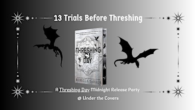 13 Trials Before Threshing