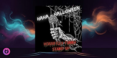 HaHaHalloween – Horrifically Funny Stand Up