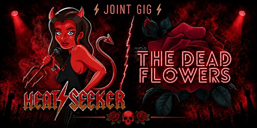 Heat Seeker & The Dead Flowers