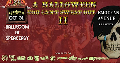 Emocean Avenue presents A Halloween You Can't Sweat Out II at The Ballroom