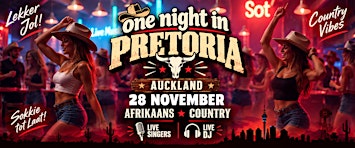 One Night in Pretoria @JacknJill east Auckland