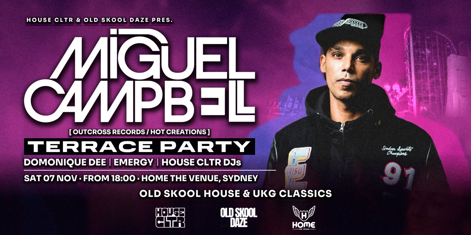 Old Skool Daze x House CLTR pres. Miguel Campbell (Outcross/Hot Creations)