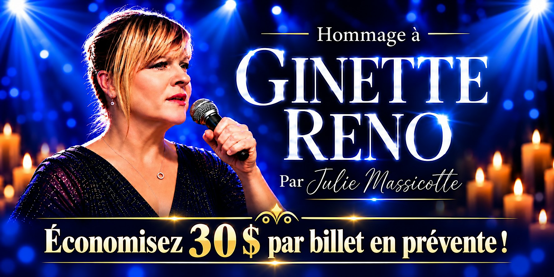 Châteauguay : Samedi 08 mai 2027 - 19h30 : Hommage à Ginette Reno