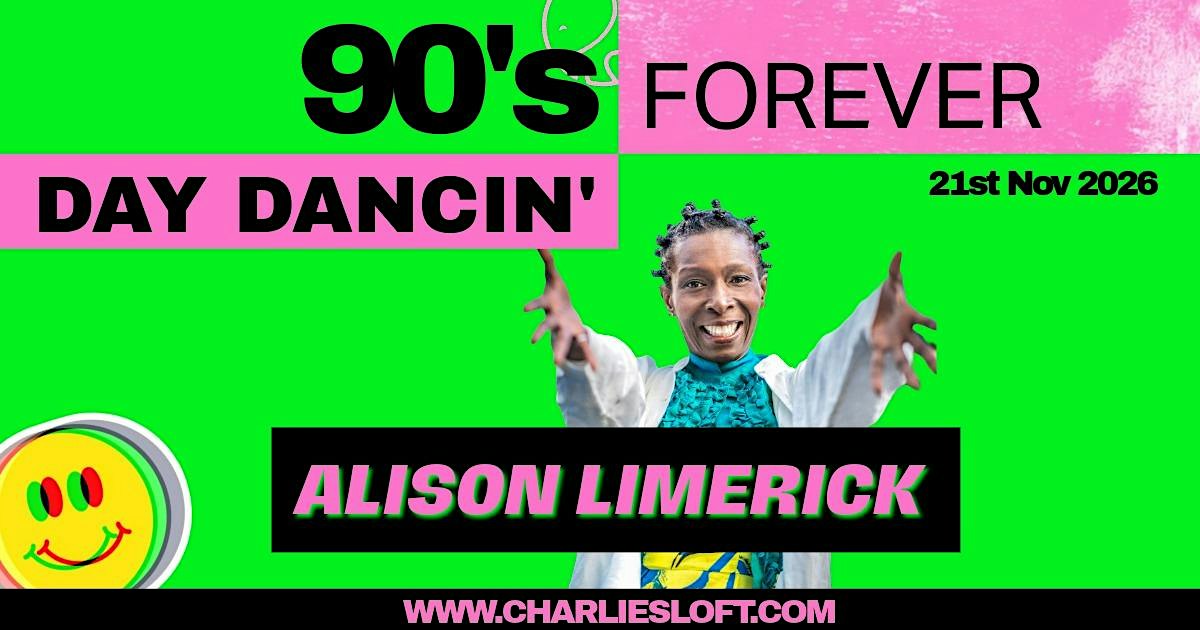 90's Forever - Day Dancing with Alison Limerick