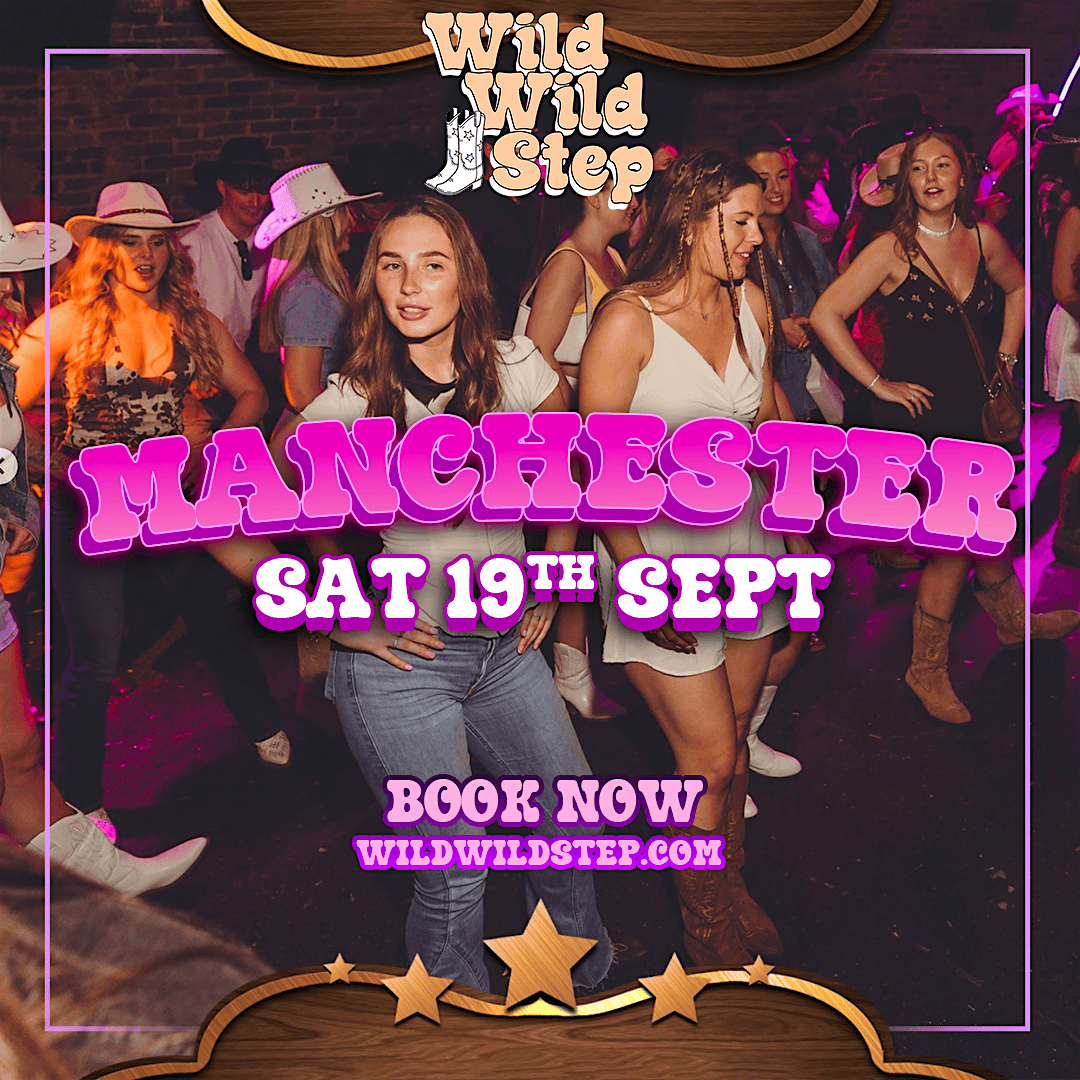 Wild Wild Step Sat 19th September Manchester