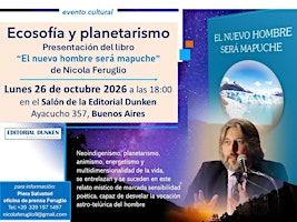 Nicola Feruglio "ECOSOFÍA Y PLANETARISMO" evento cultural y libro