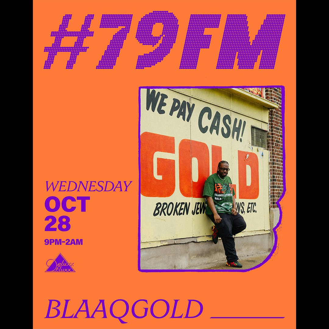 #79FM w/ Blaaqgold