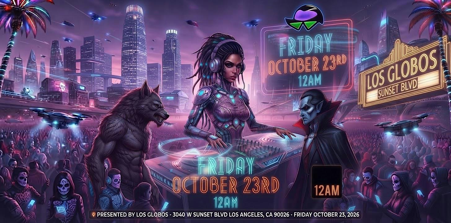 18+FRIDAY OCTOBER 23RD ASIAN LA AFTER DARK LA  LOS GLOBOS  FREE WITH RSVP