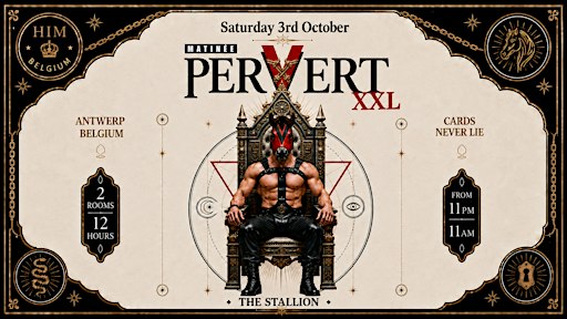 H.I.M presents PERVERT (By Matinee/Circuit)