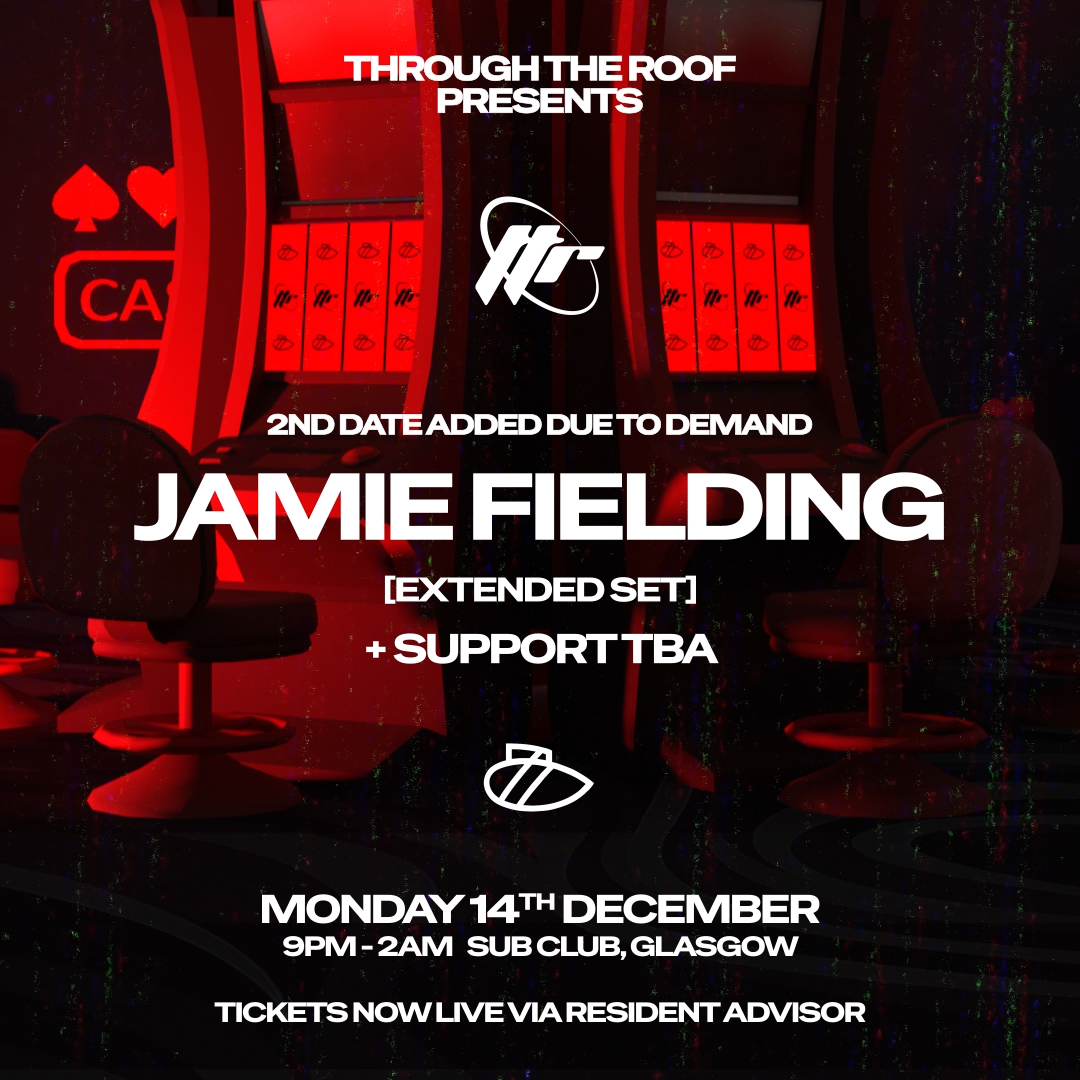 *SOLD OUT* Through The Roof // Jamie Fielding Night 2 (Extended Set)
