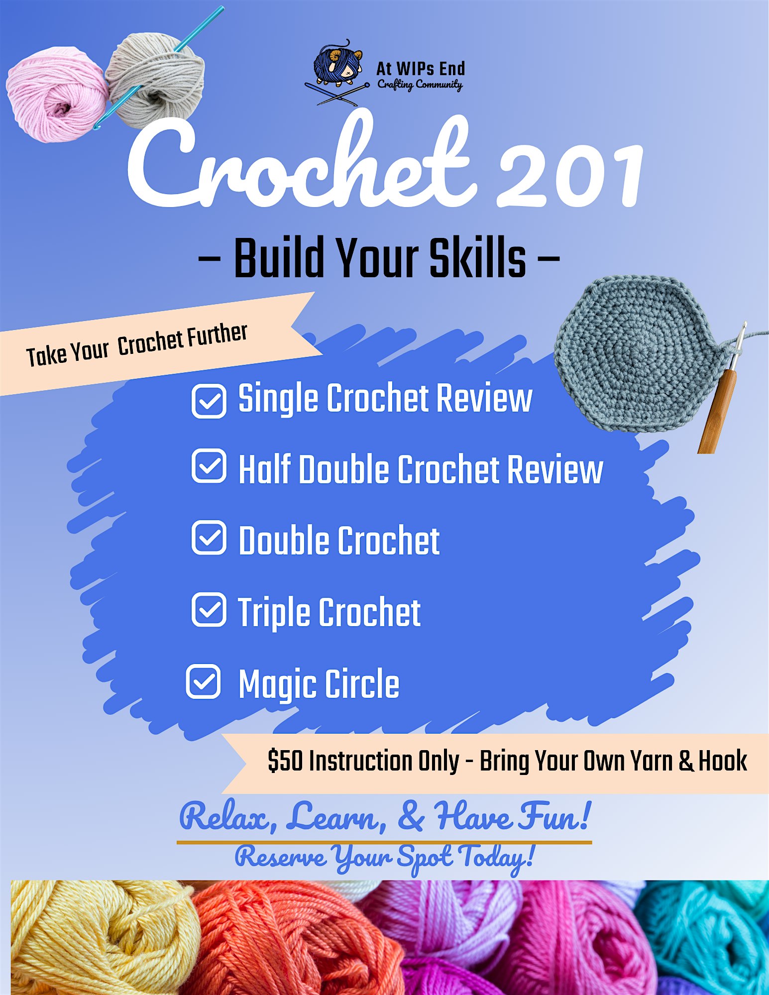 Crochet 201 Class: Build Your Skills