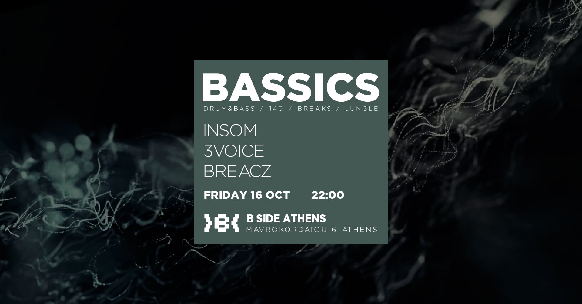 BASSICS with Insom, 3Voice & Breacz
