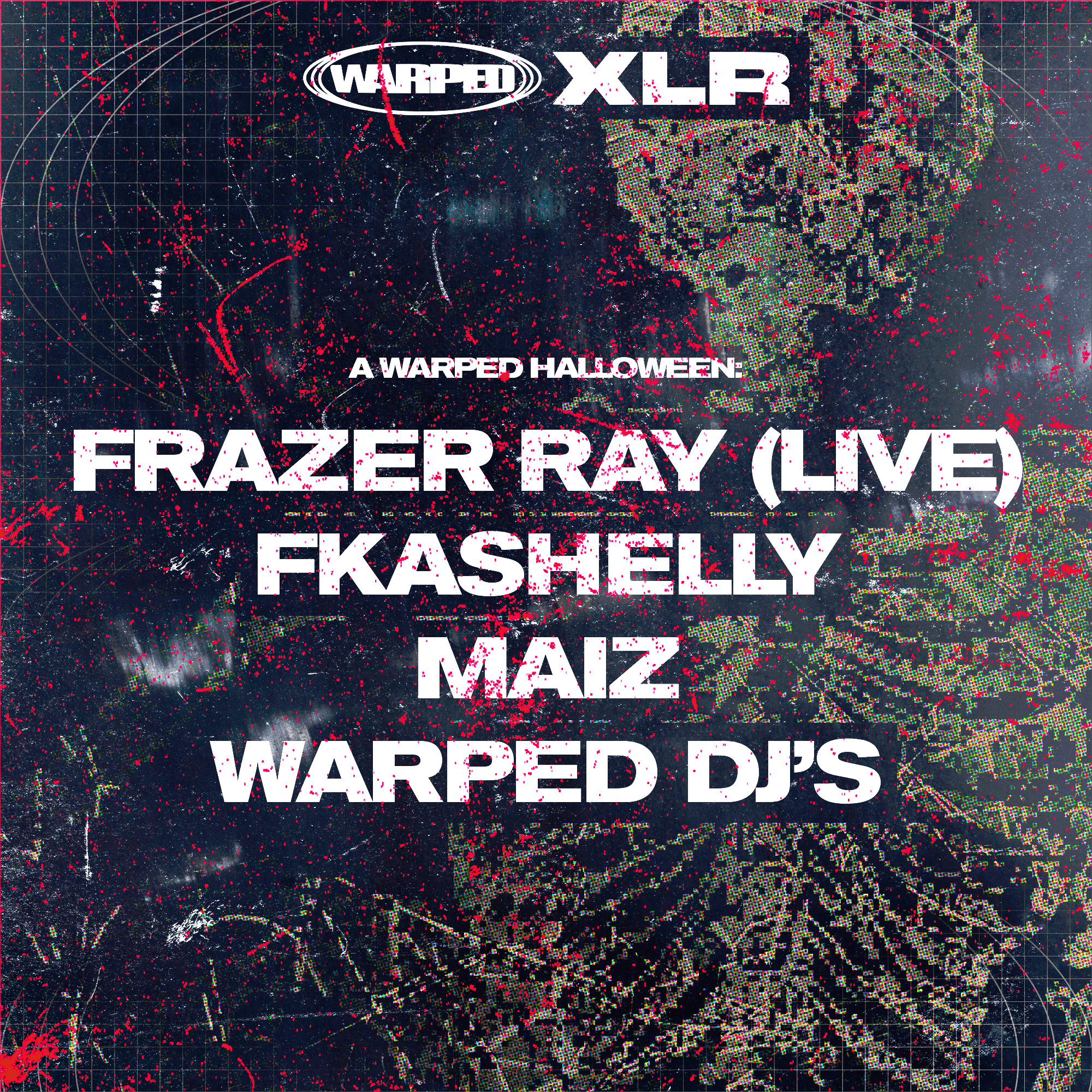 A Warped Halloween: Frazer Ray (LIVE) + more [B.Y.O.B]