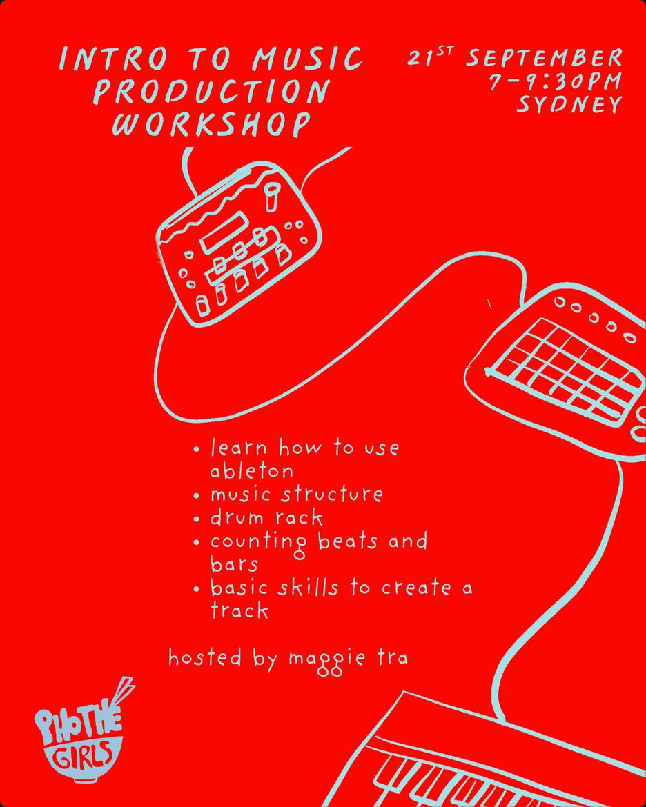 Pho The Girls: Intro Music Production Workshop
