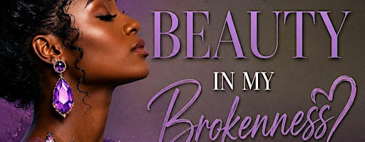BEAUTY in My Brokenness