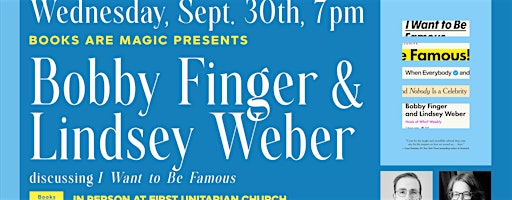 Offsite: Bobby Finger & Lindsey Weber present I Want to Be Famous