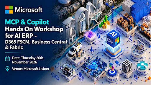 MCP & Copilot Bootcamp for AI ERP - D365 FSCM, Business Central & Fabric