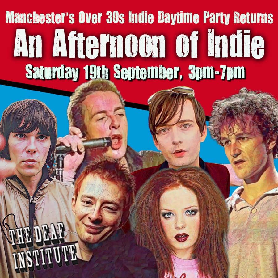 An Afternoon of Indie MANCHESTER (Over 30s Only)