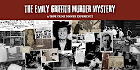 The Emily Griffith Murder Mystery: A True Crime Dinner