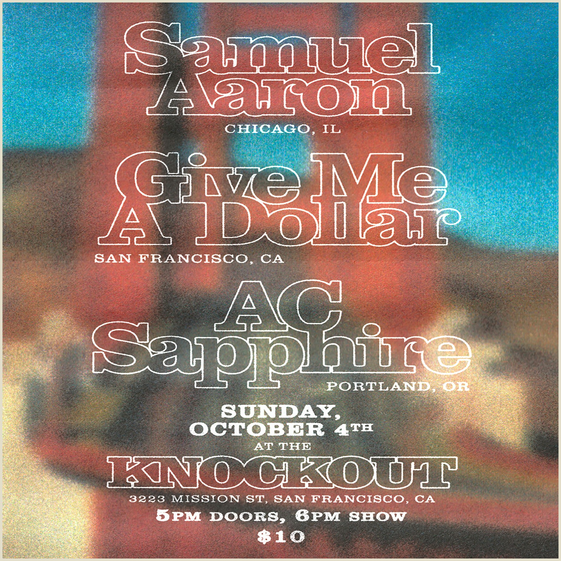 MATINEE SHOW! SAMUEL AARON + GIVE ME A DOLLAR + AC SAPPHIRE 
