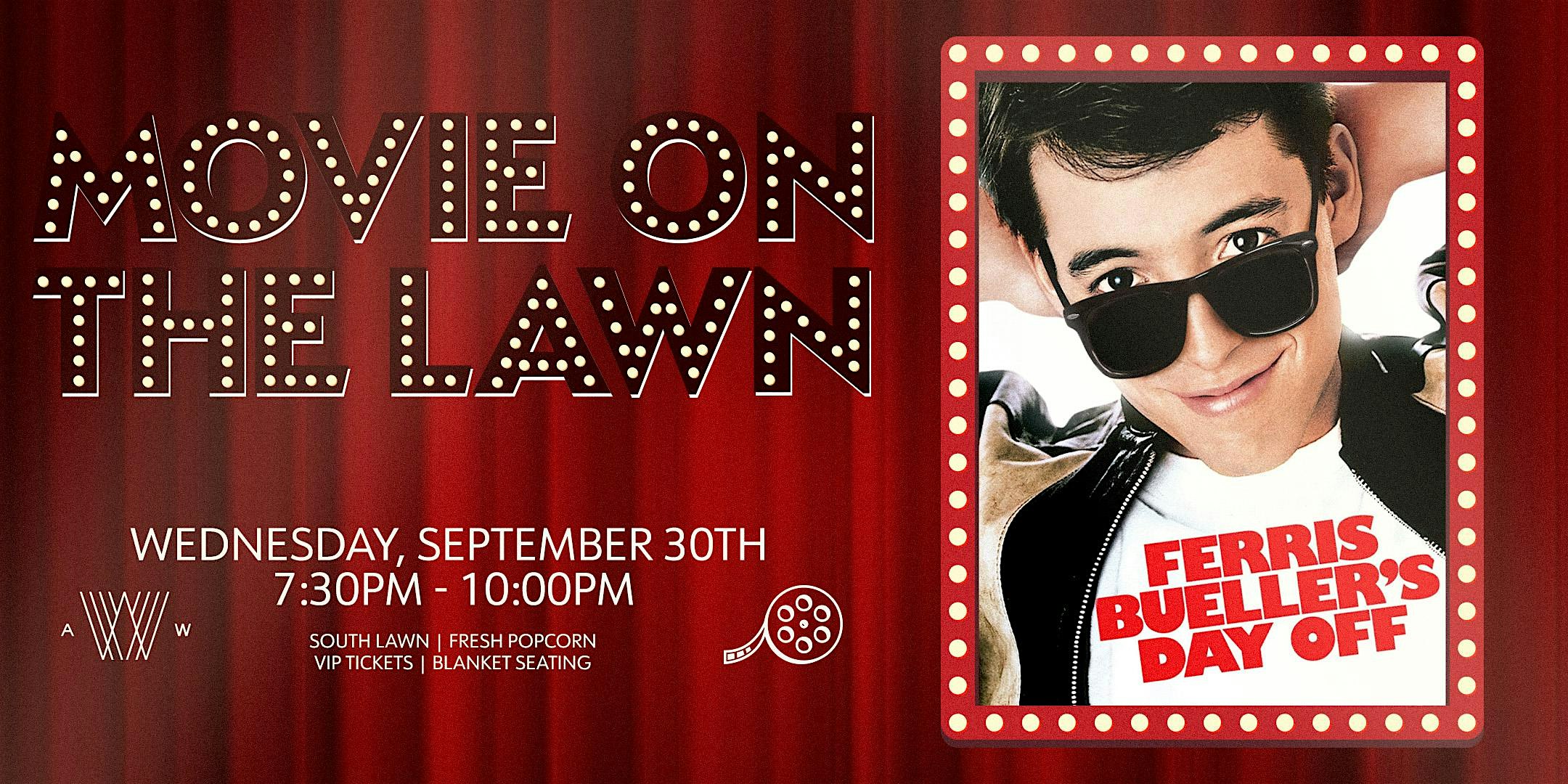 Movie On The Lawn: Ferris Bueller's Day Off