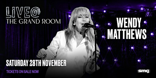 WENDY MATTHEWS - LIVE@ THE GRAND ROOM
