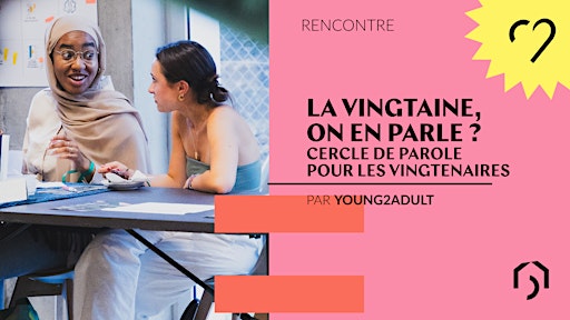 La vingtaine, on en parle ?