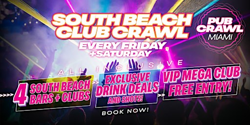 SOUTH BEACH CLUB CRAWL | Saturday