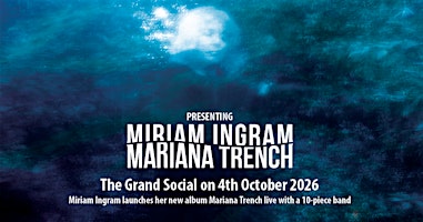Miriam Ingram 'Mariana Trench' Album Launch