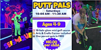 Putt Pals: Saturday Mini Golf & Social Club for Kids at Seismique Houston