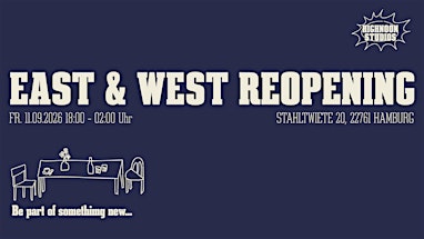 EAST & WEST Studio Reopening