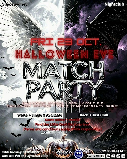 FRI 23 Oct. Halloween Eve Match Party /SpaceSydney2.0 NightClub