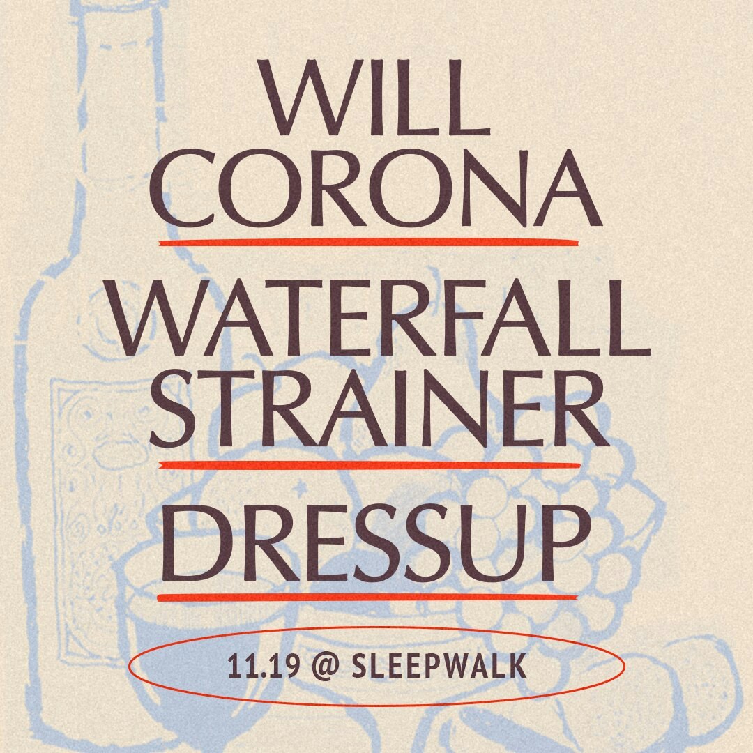 Will Corona, Waterfall Strainer, Dressup
