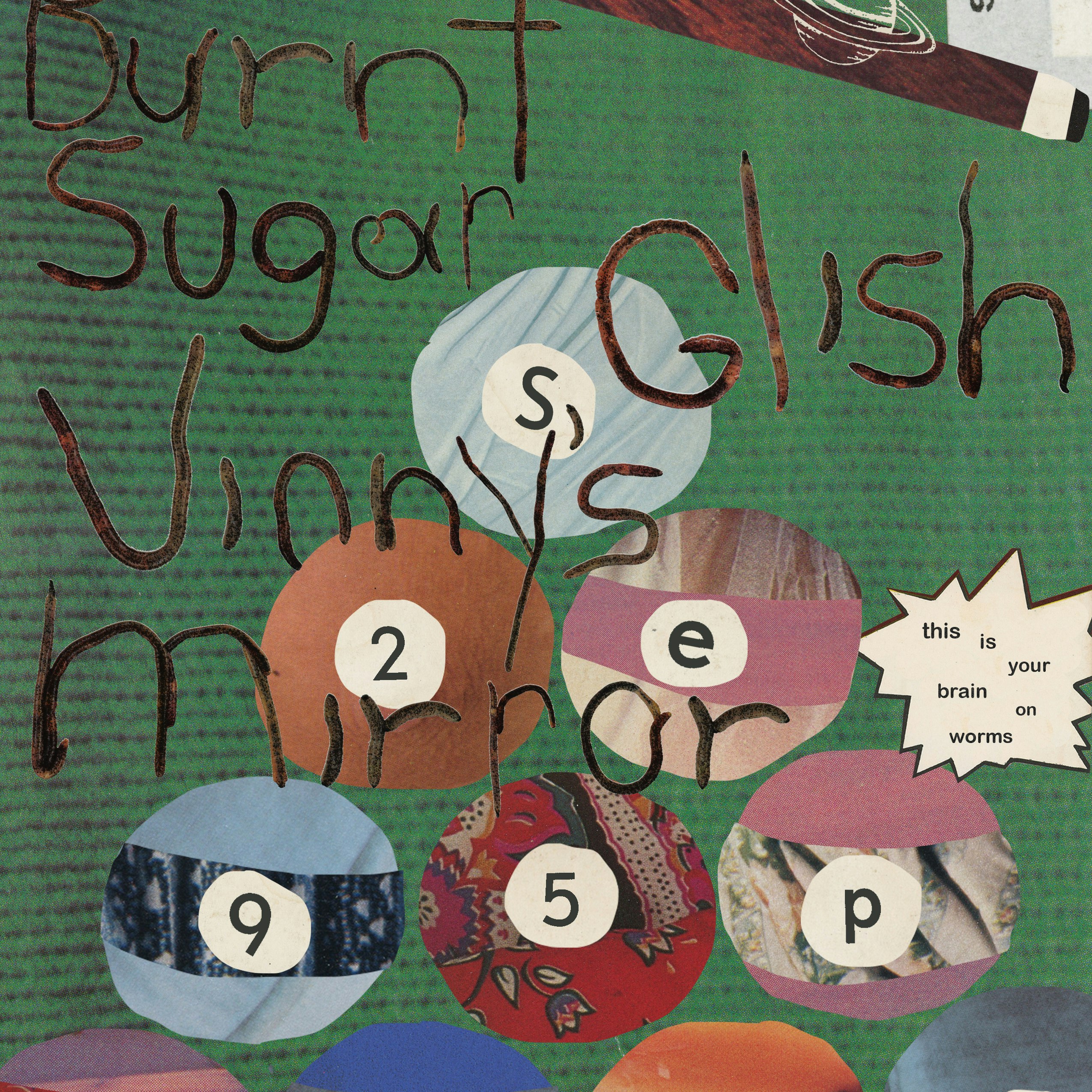 Burnt Sugar, Glish, Vinny's Mirror