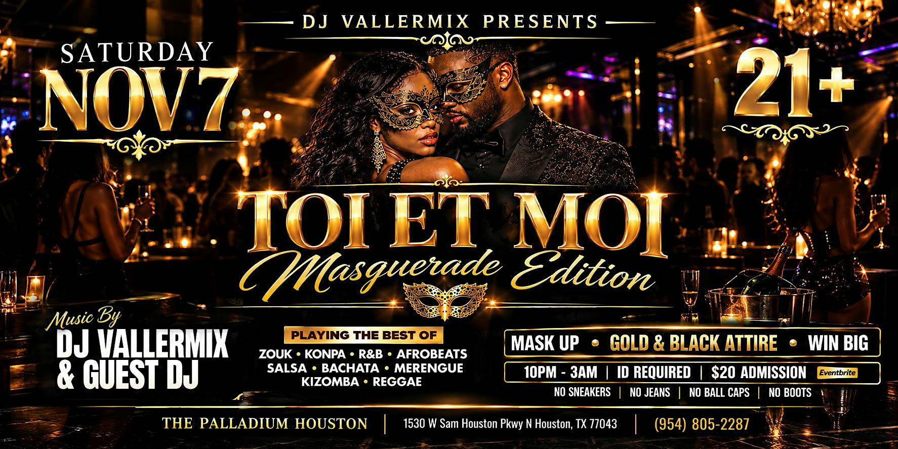 TOI ET MOI, MASQUERADE  EDITION!