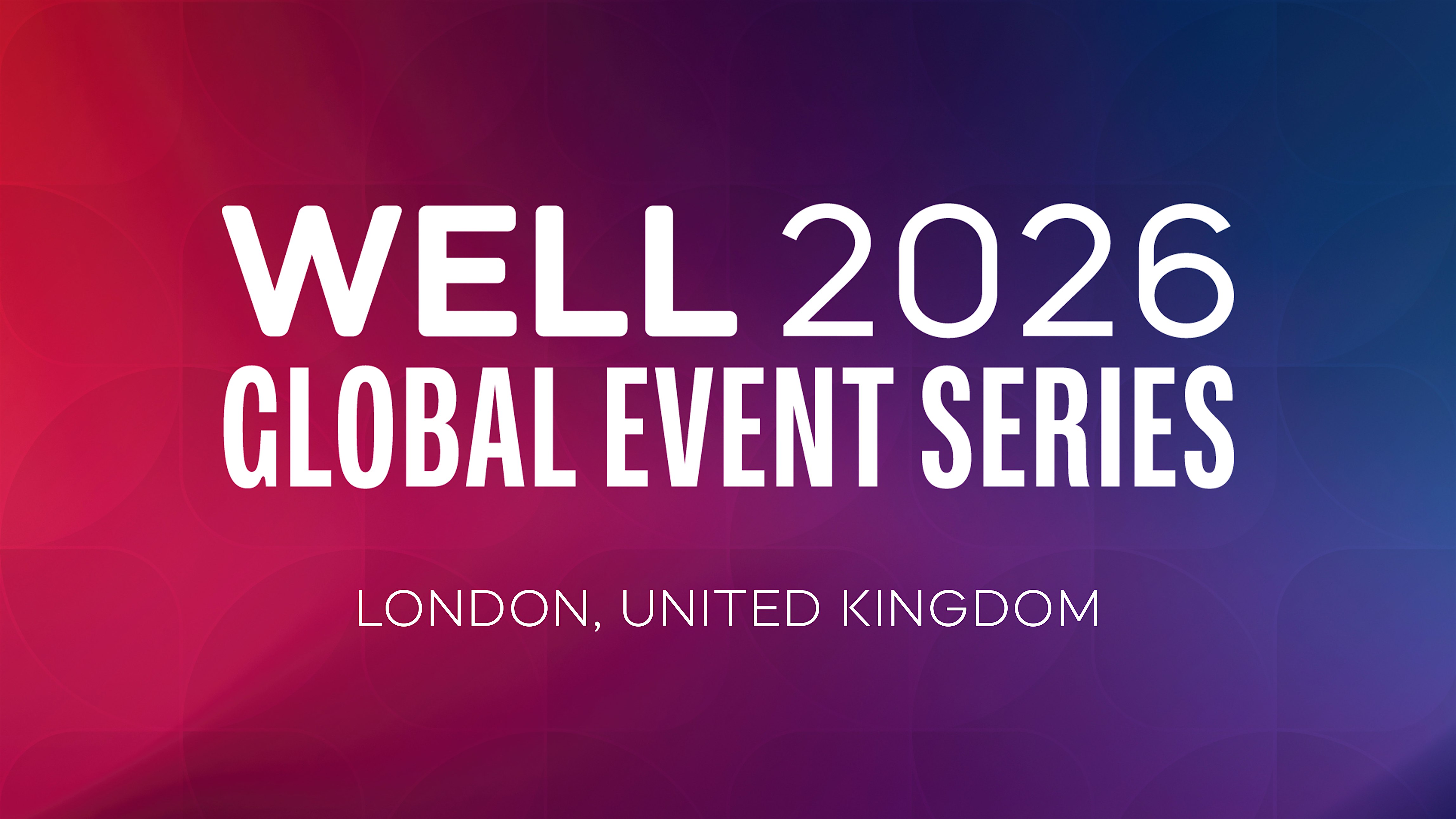 WELL 2026 London Summit