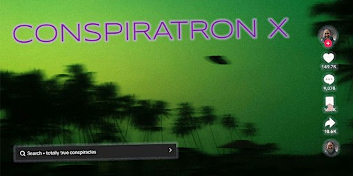 Conspiratron X